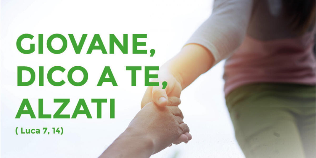 XXXV GIORNATA MONDIALE DELLA GIOVENTU’ – 5 APRILE 2020 - GIOVANE, DICO A TE, ALZATI